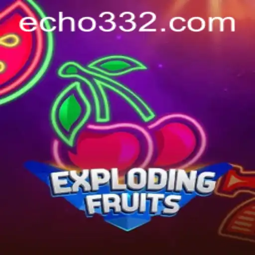 ExplodingFruits: A Riveting Adventure in the World of Echo33
