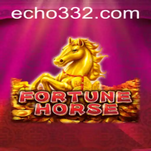 Exploring FortuneHorse: A Deep Dive into the Thrilling World of Echo33
