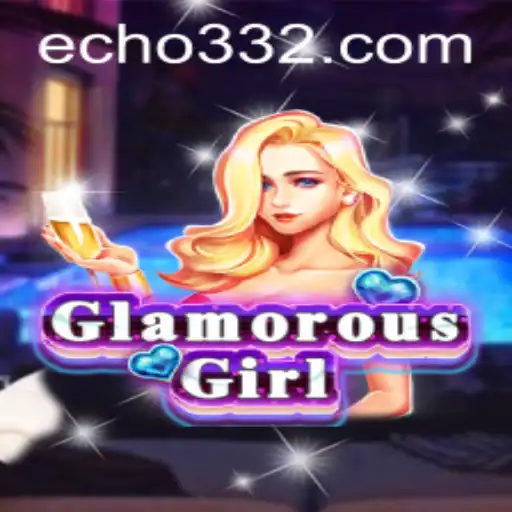 Experience the Thrill of GlamorousGirl: Gaming Transformed with Echo33