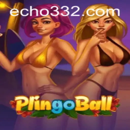 Discover the Thrill of Plingoball: A New Era in Gaming with Echo33